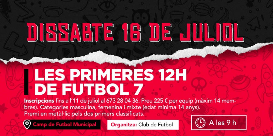 Primeres 12 h futbol 7 - 2022